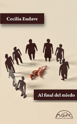 AL FINAL DEL MIEDO
VOCES / LITERATURA