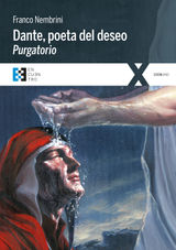 DANTE, POETA DEL DESEO. PURGATORIO
100XUNO