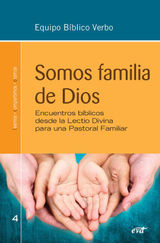 SOMOS FAMILIA DE DIOS
ANIMACIN BBLICA DE LA PASTORAL