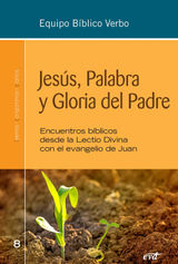 JESS, PALABRA Y GLORIA DEL PADRE
ANIMACIN BBLICA DE LA PASTORAL