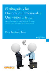 EL ABOGADO Y LOS HONORARIOS PROFESIONALES: UNA VISIN PRCTICA
GESTIN DE DESPACHOS