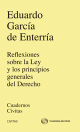 REFLEXIONES SOBRE LA LEY Y LOS PRINCIPIOS GENERALES DEL DERECHO
CUADERNOS CIVITAS