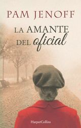 LA AMANTE DEL OFICIAL
NOVELA HISTRICA