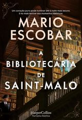 A BIBLIOTECRIA DE SAINT-MALO
HARPERCOLLINS PORTUGAL