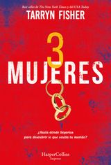 TRES MUJERES
HARPERCOLLINS