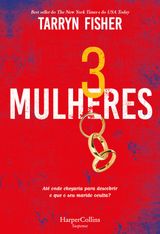 TRS MULHERES
HARPERCOLLINS PORTUGAL