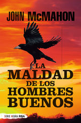 LA MALDAD DE LOS HOMBRES BUENOS
P. T. MARSH