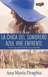 LA CHICA DEL SOMBRERO AZUL VIVE ENFRENTE (MENCIN VI PREMIO INTERNACIONAL HQ)
HQ