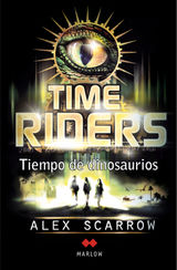 TIEMPO DE DINOSAURIOS
TIME RIDERS