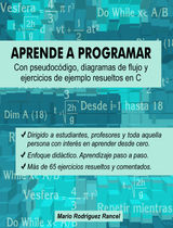 APRENDE A PROGRAMAR CON PSEUDOCDIGO, DIAGRAMAS DE FLUJO Y EJERCICIOS DE EJEMPLO RESUELTOS EN C
CUADERNOS FORMATIVOS APRENDERAPROGRAMAR.COM