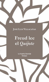 FREUD LEE EL QUIJOTE
ENSAYO