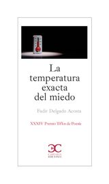 LA TEMPERATURA EXACTA DEL MIEDO