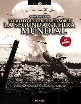 TODO LO QUE DEBE SABER SOBRE LA SEGUNDA GUERRA MUNDIAL
HISTORIA INCGNITA