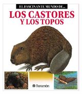 LOS CASTORES Y LOS TOPOS