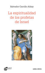 LA ESPIRITUALIDAD DE LOS PROFETAS DE ISRAEL
ESTUDIOS BBLICOS