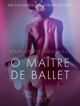 O MATRE DE BALLET - CONTO ERTICO
LUST