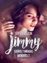 JIMMY: SUEOS Y MIRADAS ARDIENTES 2
LUST