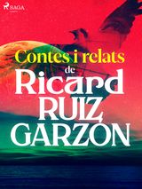 CONTES I RELATS DE RICARD RUIZ GARZN
SHORT STORIES