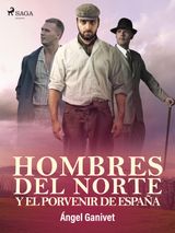 HOMBRES DEL NORTE Y EL PORVENIR DE ESPAA