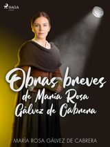 OBRAS BREVES DE MARA ROSA GLVEZ DE CABRERA