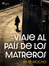 VIAJE AL PAS DE LOS MATREROS