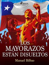 LOS MAYORAZOS ESTN DISUELTOS