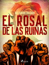 EL ROSAL DE LAS RUINAS