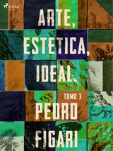 ARTE, ESTTICA, IDEAL. TOMO 3