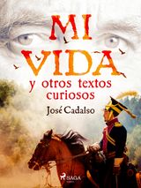 MI VIDA Y OTROS TEXTOS CURIOSOS