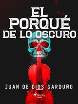 EL PORQU DE LO OSCURO