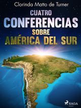 CUATRO CONFERENCIAS SOBRE AMRICA DEL SUR