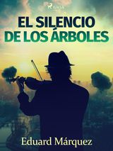 EL SILENCIO DE LOS RBOLES