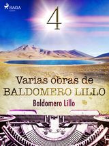 VARIAS OBRAS DE BALDOMERO LILLO IV