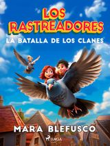 LA BATALLA DE LOS CLANES
LOS RASTREADORES