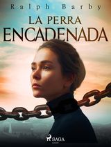 LA PERRA ENCADENADA - DRAMATIZADO