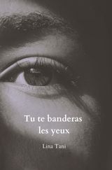 TU TE BANDERAS LES YEUX