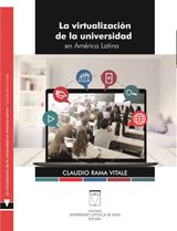 LA VIRTUALIZACIN DE LA UNIVERSIDAD EN AMRICA LATINA
EDUCACIN A DISTANCIA