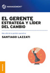 EL GERENTE: ESTRATEGA Y LDER DEL CAMBIO