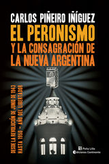 EL PERONISMO Y LA CONSAGRACIN DE LA NUEVA ARGENTINA