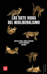 LAS SIETE VIDAS DEL NEOLIBERALISMO