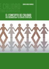 EL CONCEPTO DE CALIDAD EN LA ORGANIZACIN Y SU SENTIDO ESTRATGICO