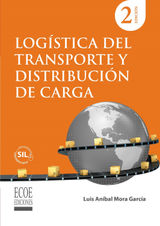 LOGSTICA DEL TRANSPORTE Y DISTRIBUCIN DE CARGA  2DA EDICIN