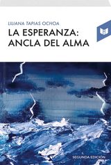 LA ESPERANZA: EL ANCLA DEL ALMA