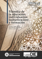 FILOSOFA DE LA EDUCACIN: INDIVIDUACIN (SUBJETIVACIN) Y FORMACIN
CTEDRA DOCTORAL