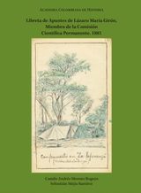 LIBRETA DE APUNTES DE LZARO MARA GIRN, MIEMBRO DE LA COMISIN CIENTFICA PERMANENTE. 1881