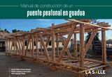 MANUAL DE CONSTRUCCIN DE UN PUENTE PEATONAL EN GUADUA