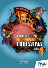 EXPERIENCIAS DE INNOVACIN EDUCATIVA - TOMO 4
EXPERIENCIAS DE INNOVACIN EDUCATIVA