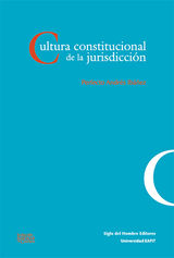 CULTURA CONSTITUCIONAL DE LA JURISDICCIN
JUSTICIA Y CONFLICTO