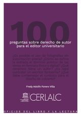 100 PREGUNTAS SOBRE DERECHO DE AUTOR PARA EL EDITOR UNIVERSITARIO