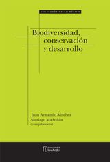 BIODIVERSIDAD, CONSERVACIN Y DESARROLLO